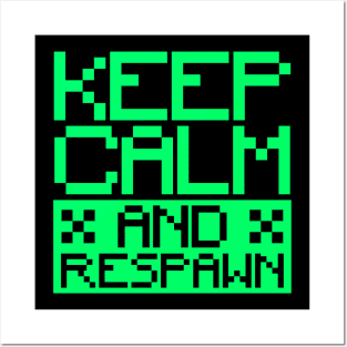 Keep calm and respawn Posters and Art